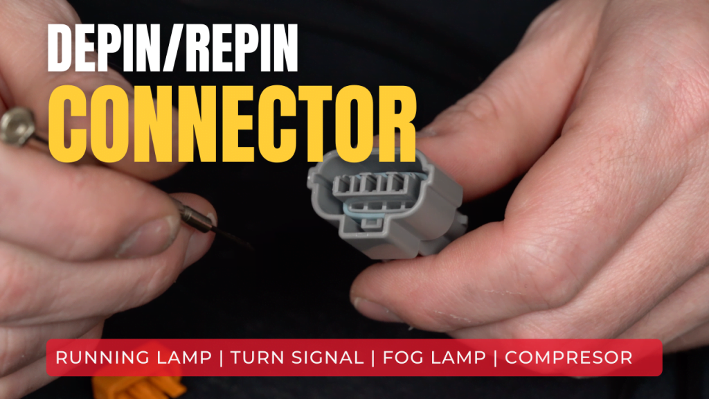 Repair, DePin/RePin Automotive Wire Harness Connectors | Running Lamp, Turn Signal, Compressor